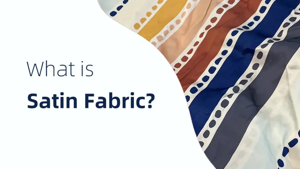 Exploring the Enchanting Properties of Satin Fabric